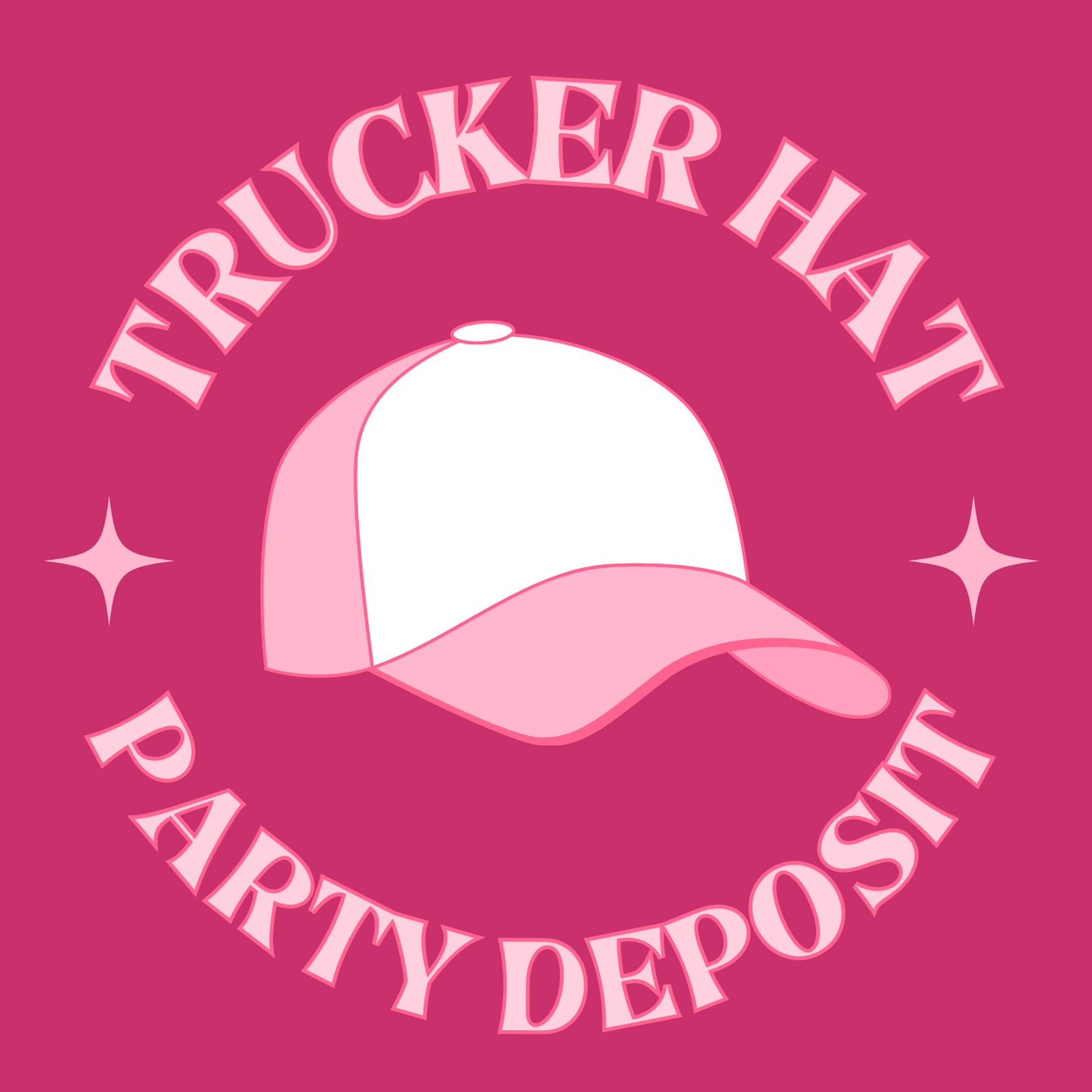 Custom Trucker Hat Party (Deposit)