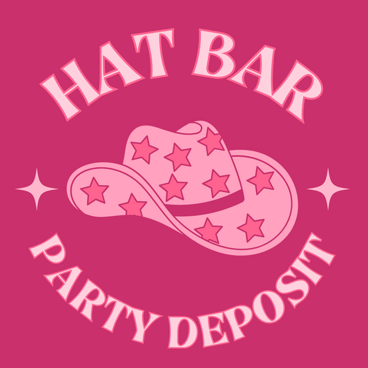 Hat Bar Party (Deposit)